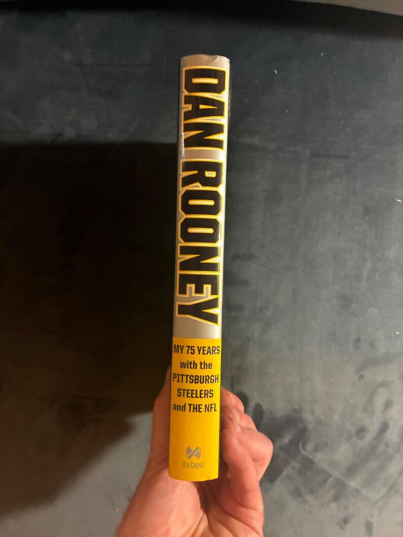 Dan Rooney: My 75 Years with the Pittsburgh Steelers and the NFL by Dan Rooney, as told to Andrew E. Masich and David F. Halaas 2007 First image 7