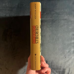 Churchill's Generals by John Keegan 1991 First Edition First Printing Fine/Near Fine Hardcover image 6
