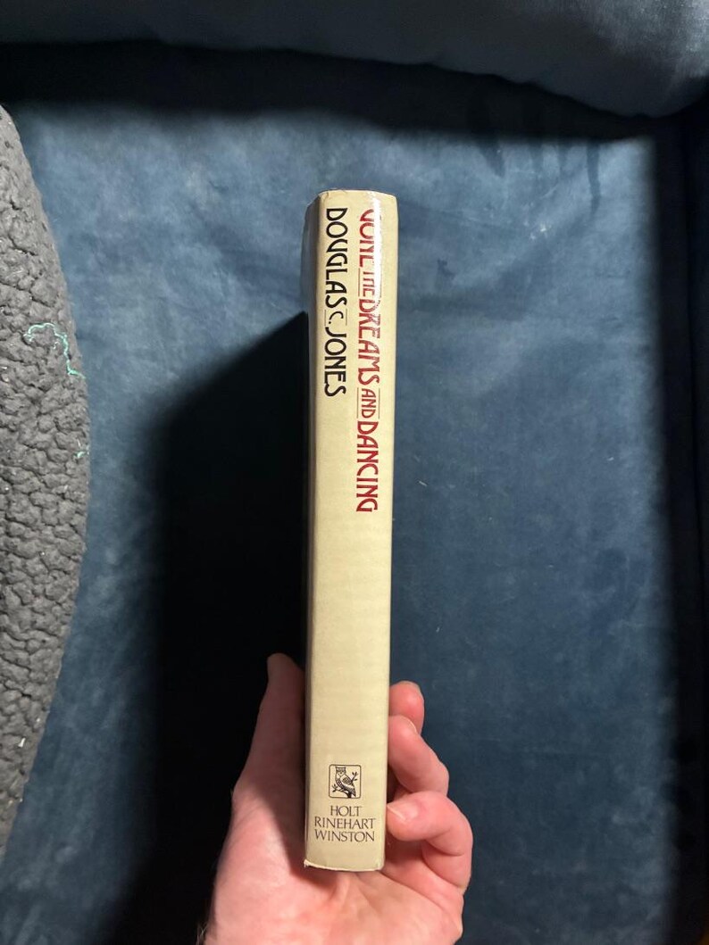 Gone the Dreams and Dancing by Douglas C. Jones 1984 First Edition Second Printing Near Fine/VG+ image 7