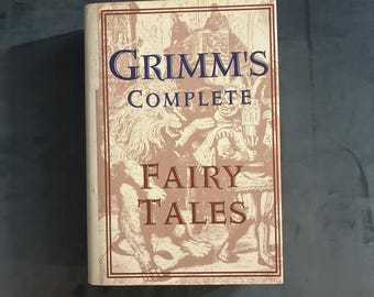 Grimm's Complete Fairy Tales Hardcover: Later Edition, 6th Printing