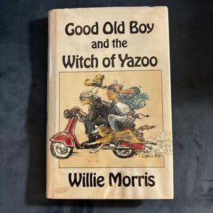 Good Old Boy and the Witch of Yazoo – Willie Morris, signiert, 1989, Erstausgabe, 1. Druck, sehr guter Zustand (VG+/Very Good), Hardcover Bild 1
