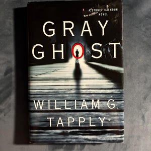 Gray Ghost by William G. Tapply First Edition First Printing Near Fine/Near Fine Hardcover image 1