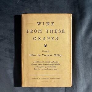 Vino de estas uvas por Edna St. Vincent Millay 1934 Primera edición Muy buen estado/Muy buen estado imagen 1