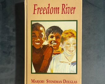 Freedom River autorstwa Marjory Stoneman Douglas 1994 Pierwsze wydanie Pierwsze wydanie