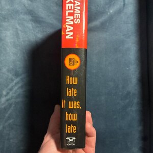 How late it was, how late by James Kelman 1995 First Edition First Printing Near Fine/Near Fine Hardcover image 6