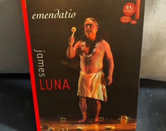 James Luna: Emendatio SIGNED by Luna. Smithsonian First Edition W/ DVD