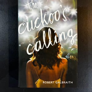 The Cuckoo's Calling by Robert Galbraith 2013 First Edition Third Printing Fine/Fine Hardcover image 1