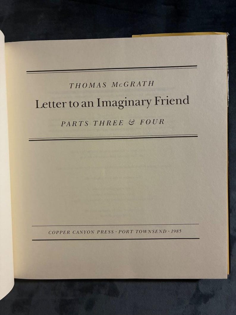 Letter to an Imaginary Friend: Parts Three & Four by Thomas McGrath First Edition Fine/Near Fine Hardcover image 3