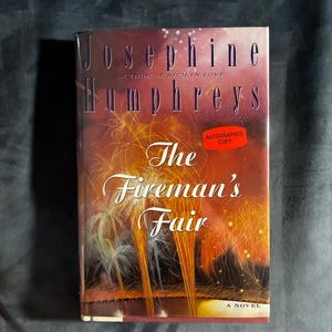 The Fireman's Fair by Josephine Humphreys Signed 1991 First Edition First Printing Fine/Near Fine image 1