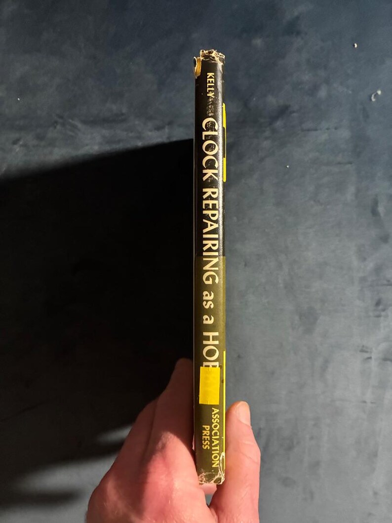 Clock Repairing as a Hobby by Harold C. Kelly First Edition Hardcover image 7
