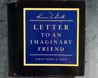 Letter to an Imaginary Friend: Parts Three & Four by Thomas McGrath First Edition Fine/Near Fine Hardcover