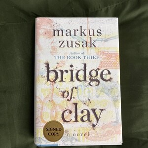 Markus Zusak Bridge of Clay Signed First Edition Hardcover Novel image 1