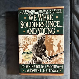 We Were Soldiers Once...and Young by Lt. Gen. Harold G. Moore (Ret.) and Joseph L. Galloway 1992 First Edition First Printing Fine/Near Fine image 1
