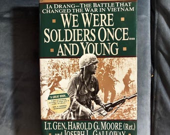 We Were Soldiers Once...and Young by Lt. Gen. Harold G. Moore (Ret.) and Joseph L. Galloway 1992 First Edition First Printing Fine/Near Fine