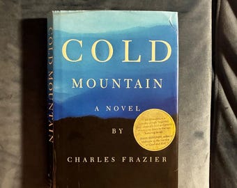 Cold Mountain by Charles Frazier 1997 First Edition First Printing Fine/Near Fine