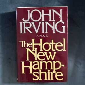 The Hotel New Hampshire by John Irving 1981 E.P. Dutton Edition Near Fine/VG+ image 1