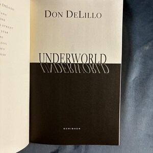 Underworld de Don DeLillo, 1997, primera edición, primera impresión, tapa dura, en excelente estado. imagen 3