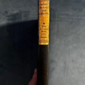 Make Bright the Arrows by Edna St. Vincent Millay 1940 1st Edition 1st Printing image 1
