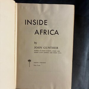 Au cœur de l'Afrique par John Gunther, 1955, première édition, premier tirage, bon état image 4