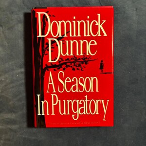 A Season in Purgatory by Dominick Dunne Signed 1993 First Edition Third Printing Near Fine/Near Fine Hardcover image 1