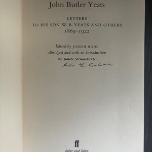 John McGahern Signed and Inscribed - Letters of J.B. Yeats 1st/1st image 3