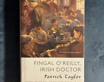 Fingal O'Reilly, Irish Doctor door Patrick Taylor 2013 Eerste editie Eerste druk Zo goed als nieuw/Zeer goed+ Hardcover