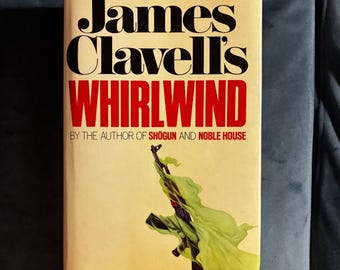 Whirlwind by James Clavell 1986 First Edition First Printing Fine/VG+