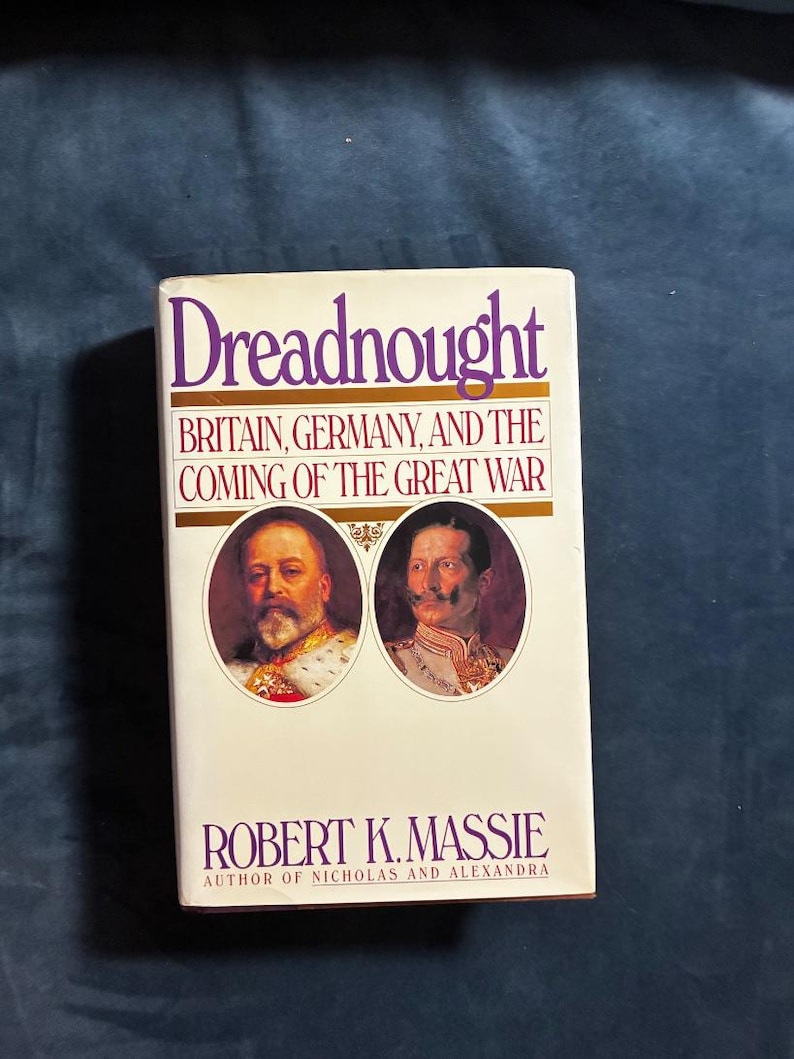 Dreadnought: Britain, Germany, and the Coming of the Great War by Robert K. Massie 1991 First Edition First Printing Fine/Near Fine image 1