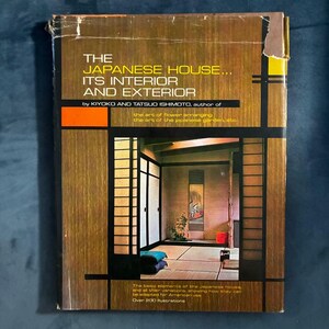 The Japanese House: Its Interior and Exterior by Kiyoko and Tatsuo Ishimoto Later Edition Very Good/Good Hardcover image 1