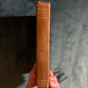The Palace Beautiful: A Story for Girls by Mrs. L. T. Meade M. A. Donohue & Co., Chicago Edition Very Good Hardcover image 10