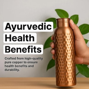 May include: A cylindrical copper water bottle with a textured, hammered finish. The bottle features a narrow neck and a smooth, rounded cap. Text on the image reads: Ayurvedic Health Benefits. Crafted from high-quality pure copper to ensure health benefits and durability.