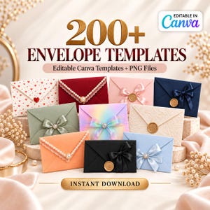 May include: A collection of 200+ envelope templates featuring various designs, including heart patterns, bows, pearl accents, and wax seals. The text reads 200+ ENVELOPE TEMPLATES, Editable Canva Templates + PNG Files, and INSTANT DOWNLOAD.