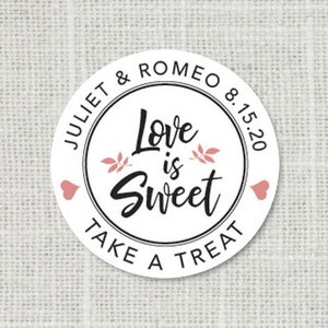 Love is Sweet Stickers, Take a Treat Stickers, Custom Wedding Stickers, Bridal or Baby Shower, Candy Favor Labels, Gift Bag Stickers