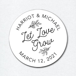 Custom Let Love Grow Stickers for Succulent Wedding Favors, Botanical Theme, Seed Favor Stickers