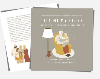 Kid’s Conversations About Adoption and Kinship Care, Children’s Educational Book, Paperback Storybook, Tell Me My Story
