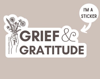 Grief & Gratitude Vinyl Sticker, Decal, Adoption, Birthmother, Birth mom, Adoptive mom, Adoptee, Motherhood, Floral, Wildflower, Bouquet