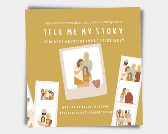 Kid’s Conversations About Adoption and Kinship Care, Paperback Storybook, Tell Me My Story, Birthmom, Birthmother, Birth family, Bio kids