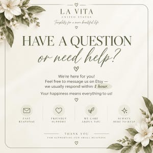 Może przedstawiać: Kremowa grafika informacyjna z białymi akcentami kwiatowymi w rogach. Tekst brzmi: LA VITA UNITED STATES, HAVE A QUESTION or need help?, We're here for you! Feel free to message us on Etsy &mdash; we usually respond within 1 hour.