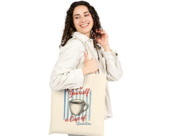 Pour Yourself a Cup of Ambition Tote Bag | Dolly, Retro Dolly Quote