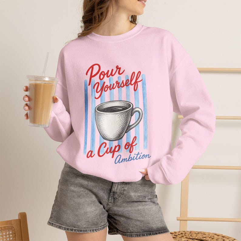 Moletom "Sirva-se de uma Xícara de Ambição" | Dolly Crewneck imagem 2