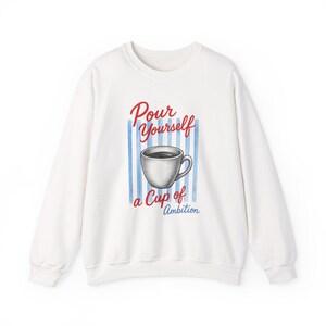 Moletom "Sirva-se de uma Xícara de Ambição" | Dolly Crewneck imagem 6