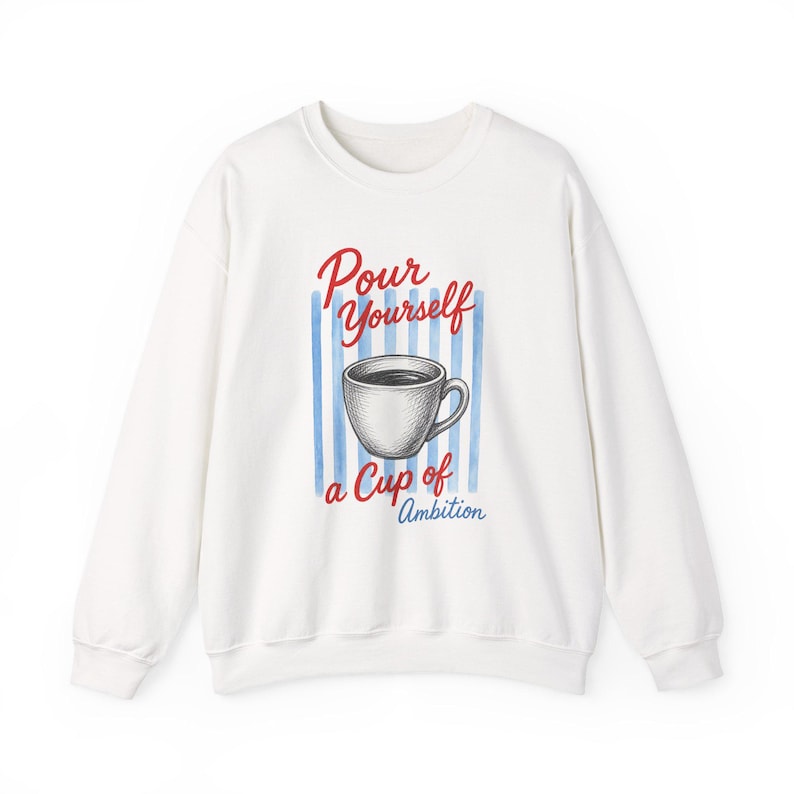 Moletom "Sirva-se de uma Xícara de Ambição" | Dolly Crewneck imagem 6