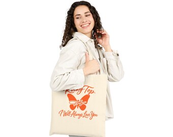 Rocky Top butterfly I Will Always Love You Tote Bag | Nashville Tennessee lyric design