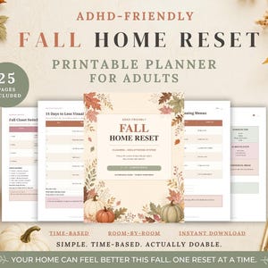 Könnte beinhalten: Ein druckbarer Planer mit dem Titel ADHD-FRIENDLY FALL HOME RESET, der 25 Seiten für Erwachsene umfasst. Das Deckblatt zeigt Herbstblätter und Kürbisse, während die Innenseiten Reinigungs- und Aufräum-Checklisten sowie Zeitpläne enthalten.