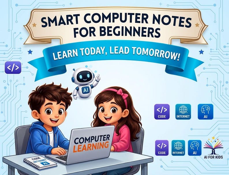Peut inclure: Un graphique num&eacute;rique intitul&eacute; SMART COMPUTER NOTES FOR BEGINNERS et LEARN TODAY, LEAD TOMORROW! montrant un gar&ccedil;on et une fille utilisant un ordinateur portable marqu&eacute; COMPUTER LEARNING, un petit robot et des ic&ocirc;nes code, internet et AI.