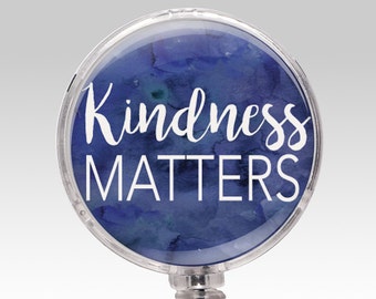 Badge Reel, Kindness Matters Retractable Badge Holder, Inspirational Badge Clip, Rn Lpn Dr Id Badge, Employee Recognition Gift 528