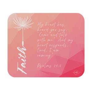 Faith Dandelion Mouse Pad | Psalm 27:8 Scripture Desk Mat