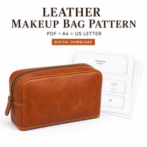 May include: A tan leather makeup bag with a brass zip and visible stitching, accompanied by a stack of white paper pattern templates labelled LEATHER MAKEUP BAG PATTERN, PDF, A4 + US LETTER, and DIGITAL DOWNLOAD.