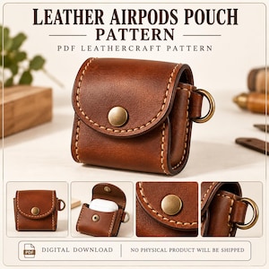 May include: A brown leather AirPods pouch with a brass snap button and a side D-ring. The text reads LEATHER AIRPODS POUCH PATTERN, PDF LEATHERCRAFT PATTERN, and DIGITAL DOWNLOAD. NO PHYSICAL PRODUCT WILL BE SHIPPED.