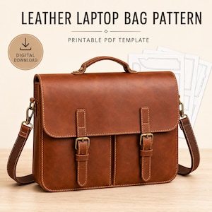 May include: A brown leather laptop bag with a top handle, adjustable shoulder strap, and two front buckle straps. The text LEATHER LAPTOP BAG PATTERN and PRINTABLE PDF TEMPLATE appears above the bag, with a digital download icon.